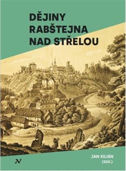 Levně Dějiny Rabštejna nad Střelou
