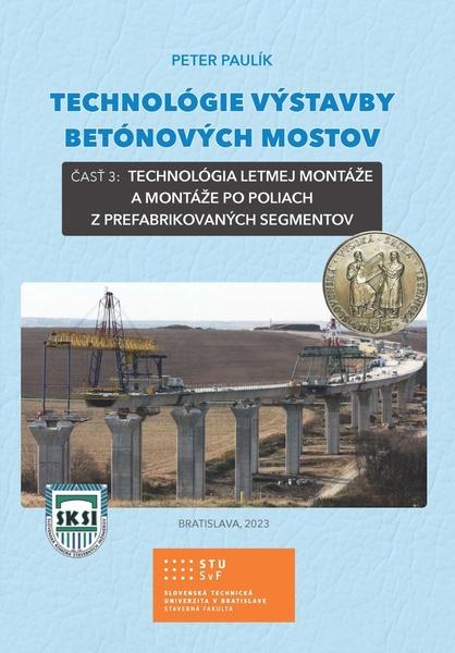Technológie výstavby betónových mostov - 9788082001344
