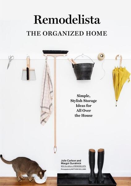 A Remodelista Manual: The Organized and Artful Home - 1579656935