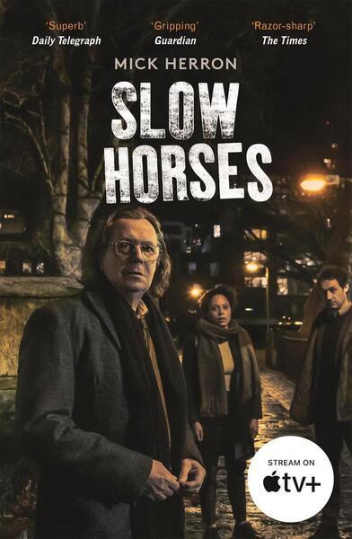 Slow Horses. TV Tie-In - 152939404X