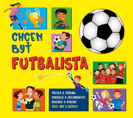 Chcem byť futbalista - 9788057304234