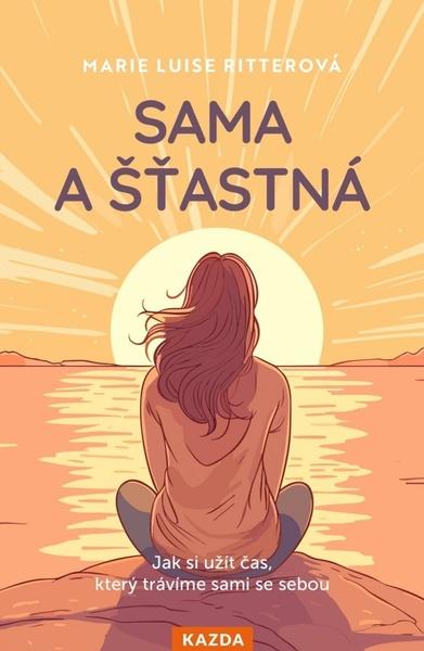 Levně Sama a šťastná