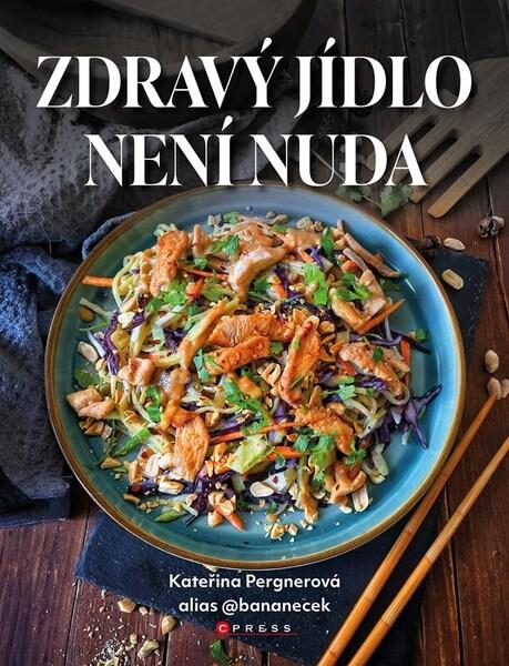 Levně Zdravý jídlo není nuda