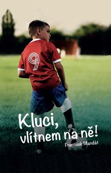 Kluci, vlítnem na ně! - 9788086140803
