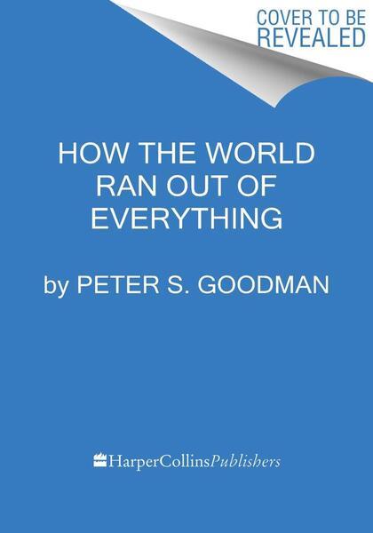 How the World Ran Out of Everything - 0063257920