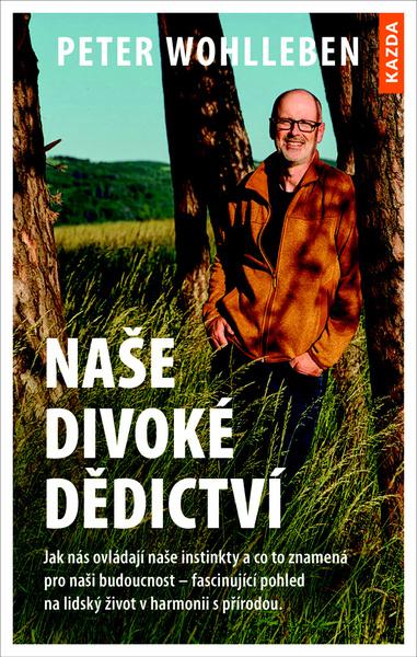 Levně Naše divoké dědictví