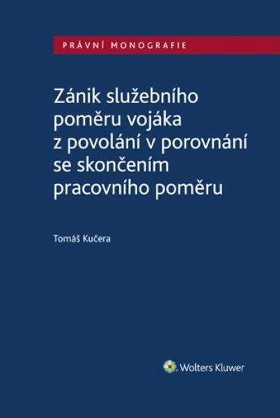 Levně Zánik služebního poměru vojáka z povolání v porovnání se skončením prac. poměru