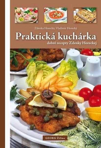 Levně Praktická kuchárka dobré rady Zdenky Horeckej