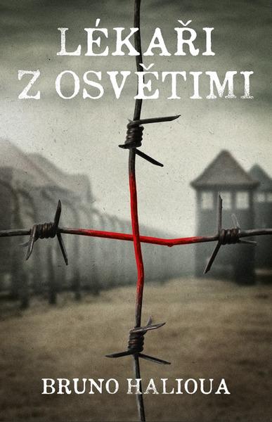 Lékaři z Osvětimi - 9788027714476