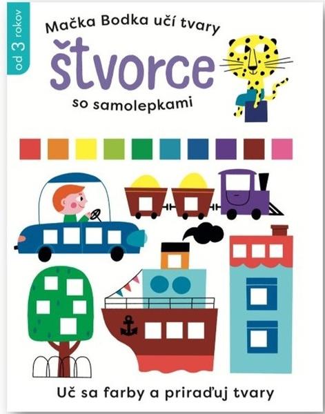 Levně Mačka Bodka učí tvary Štvorce so samolepkami