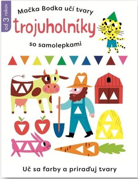 Levně Mačka Bodka učí tvary Trojuholníky so samolepkami