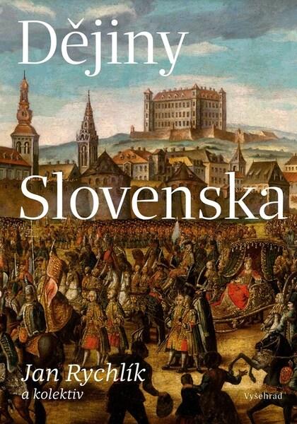 Dějiny Slovenska - 9788076019157