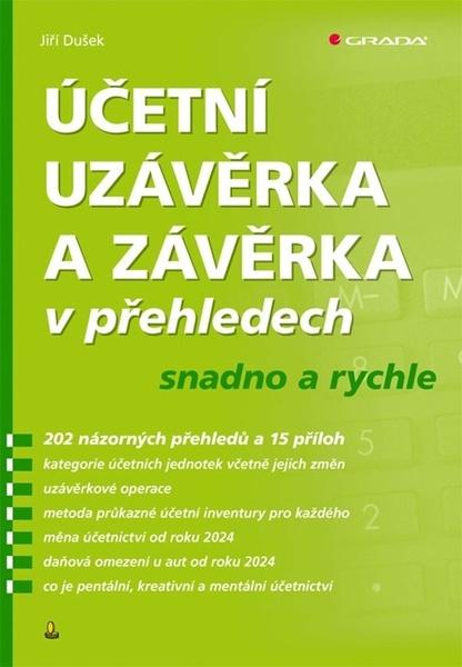 Levně Účetní uzávěrka a závěrka v přehledech