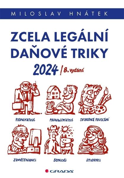 Zcela legální daňové triky 2024 - 9788090880115