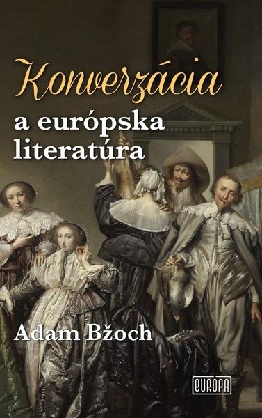 Konverzácia a európska literatúra - 9788082370273