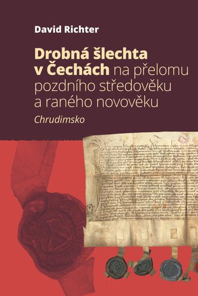 Drobná šlechta v Čechách na přelomu pozdního středověku a raného novověku - 9788074656125