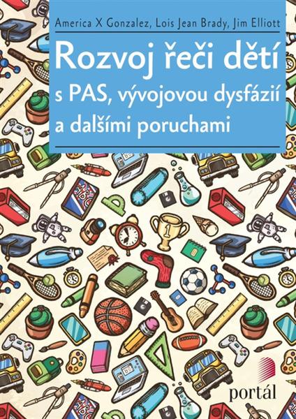 Levně Rozvoj řeči dětí s PAS, vývojovou dysfázií a dalšími poruchami