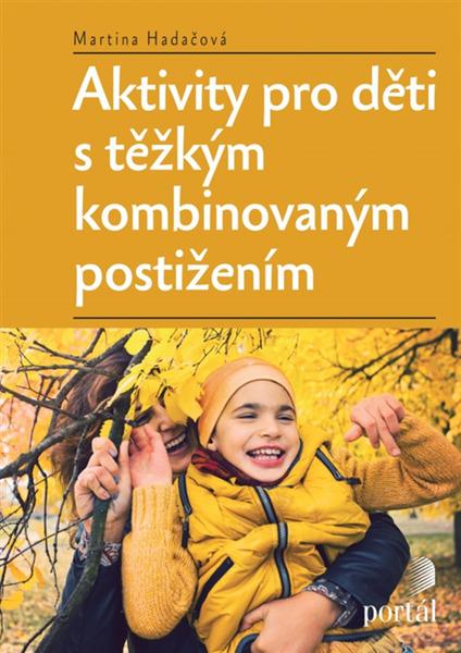 Levně Aktivity pro děti s těžkým kombinovaným postižením