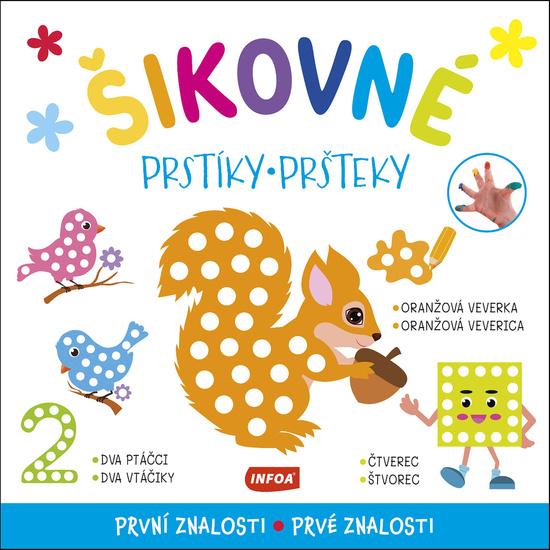 Levně Šikovné prstíky/pršteky První znalosti/Prvé znalosti