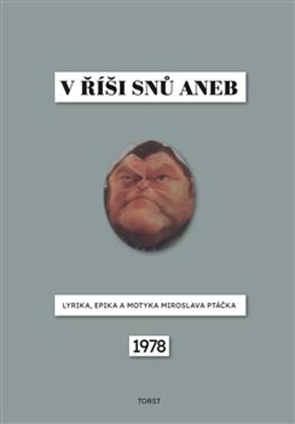 V říši snů aneb Lyrika, epika a motyka Miroslava Ptáčka - 9788072157143