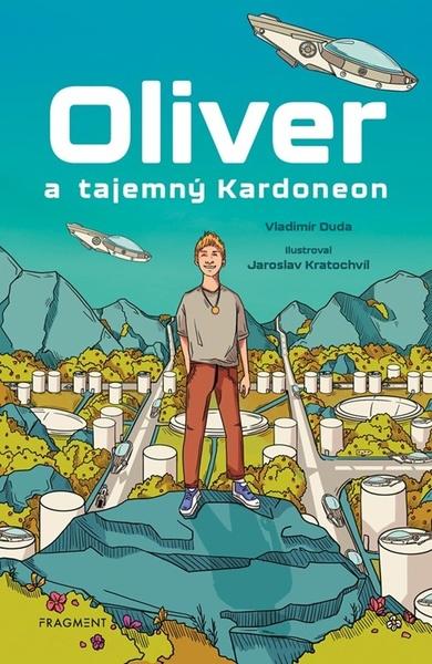 Oliver a tajemný Kardoneon - 9788025366660
