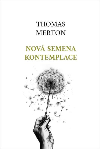 Levně Nová semena kontemplace