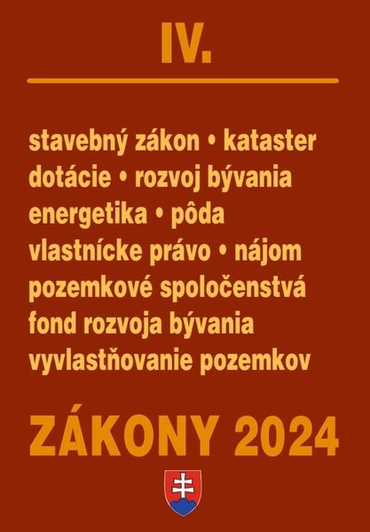 Levně Zákony IV 2024 Stavebné zákony a predpisy