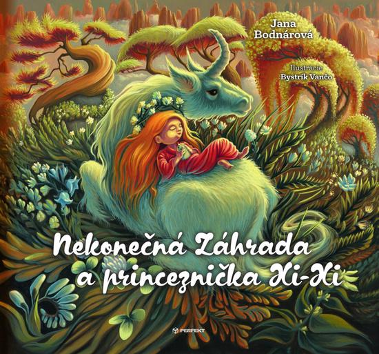 Levně Nekonečná Záhrada a princeznička Xi-Xi