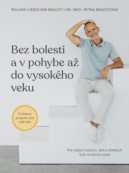 Levně Bez bolesti a v pohybe až do vysokého veku
