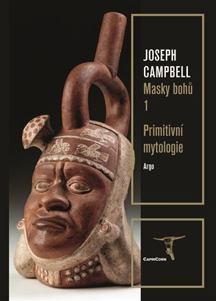 Masky bohů 1 Primitivní mytologie - 9788025743119