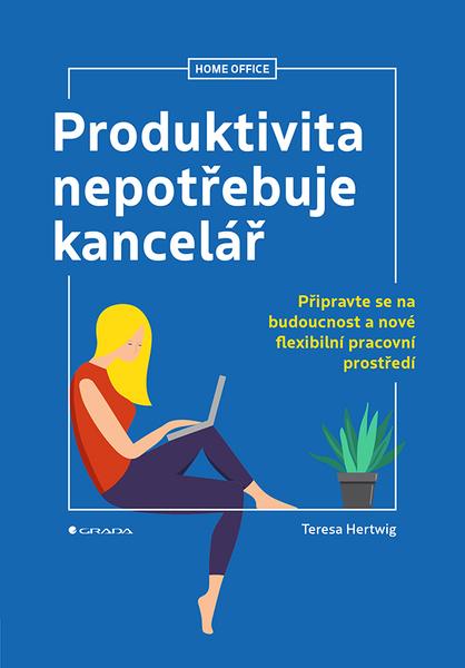 Levně Produktivita nepotřebuje kancelář