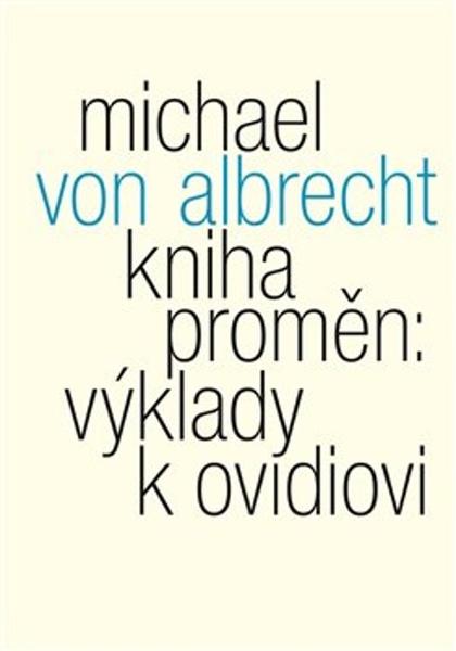 Levně Kniha proměn: výklady k Ovidiovi