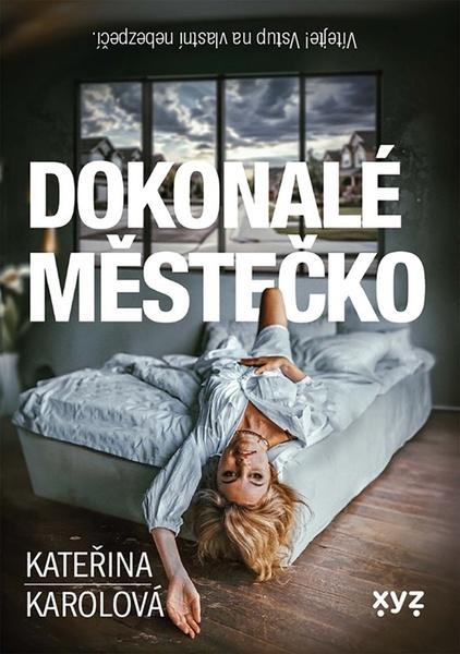 Levně Dokonalé městečko