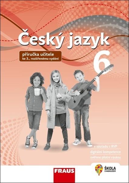 Český jazyk 6 pro základní školy a víceletá gymnázia - 9788074899126