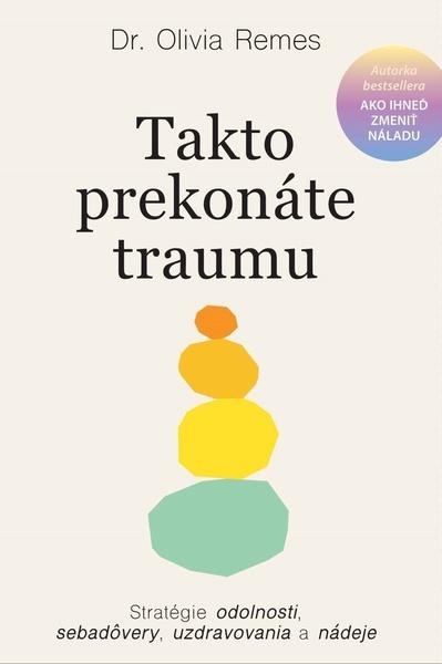 Levně Takto prekonáte traumu