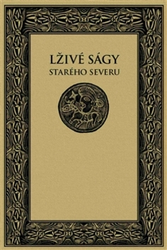Levně Lživé ságy starého Severu