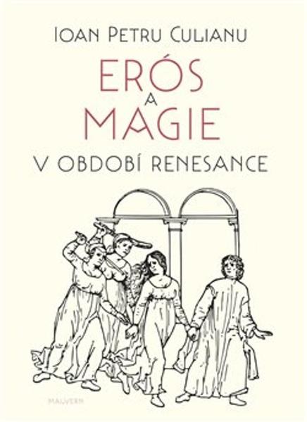 Erós a magie v období renesance - 9788075304636