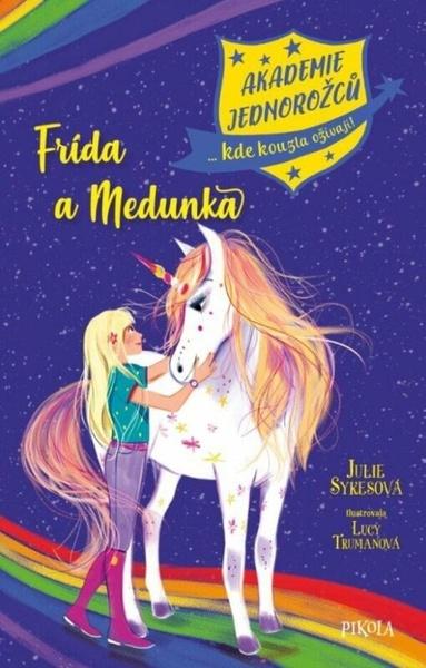 Levně Akademie jednorožců Frída a Medunka