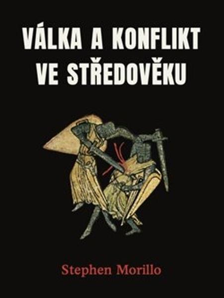 Válka a konflikt ve středověku - 9788075640956