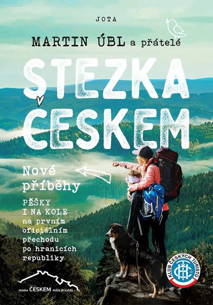 Levně Stezka Českem Nové příběhy