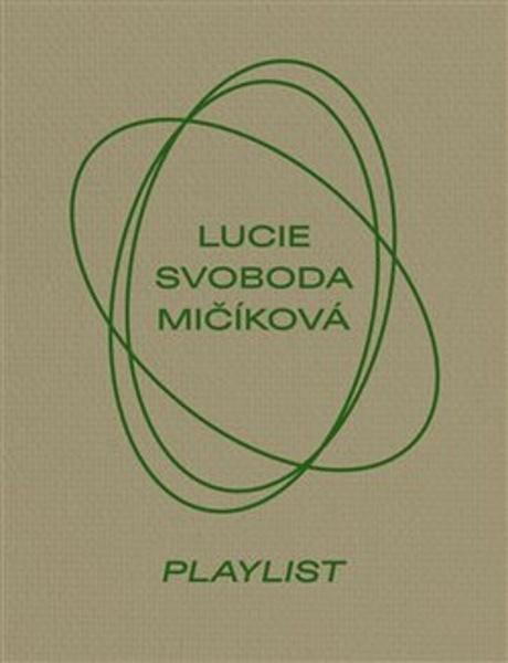 Levně Lucie Svoboda Mičíková Playlist