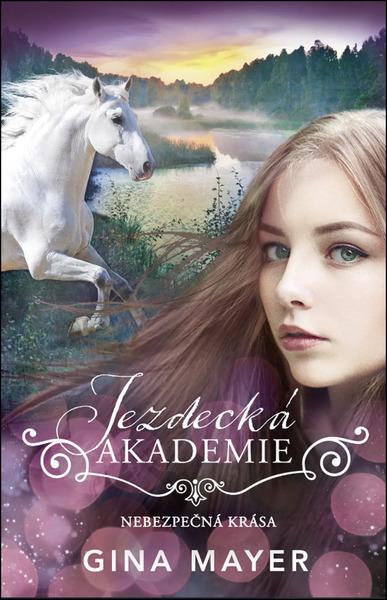 Levně Jezdecká akademie Nebezpečná krása