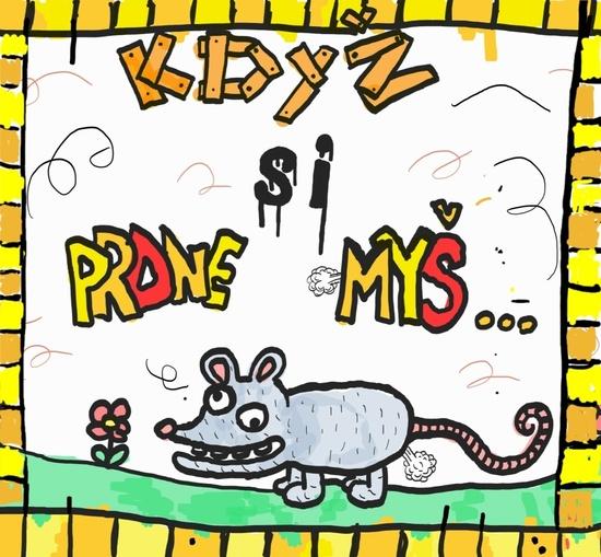 Levně Když si prdne myš…