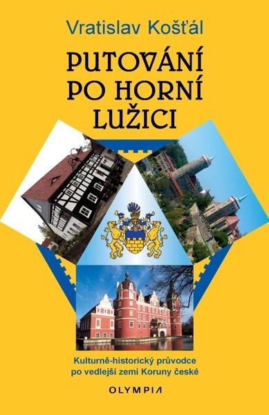 Putování po Horní Lužici - 9788073766870