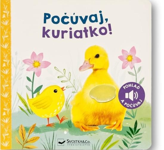 Levně Počúvaj, kuriatko!