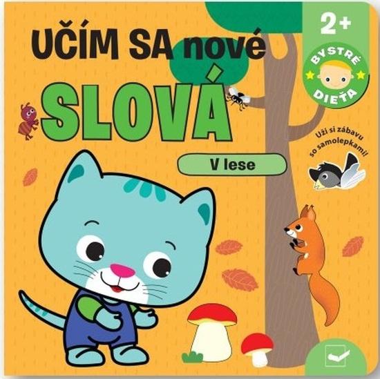 Levně Učím sa nové slová V lese