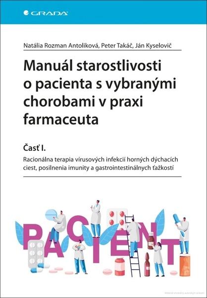 Levně Manuál starostlivosti o pacienta s vybranými chorobami v praxi farmaceuta