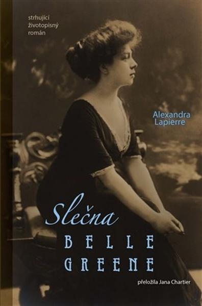 Slečna Belle Greene - 9788025743485