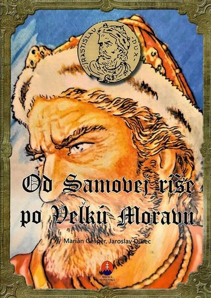 Levně Od Samovej ríše po Veľkú Moravu