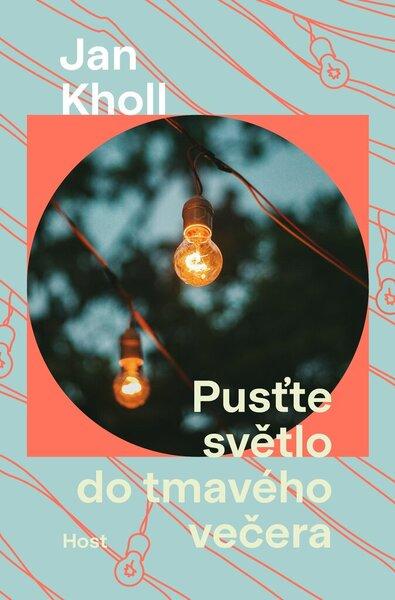 Levně Pusťte světlo do tmavého večera